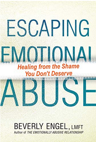Review of “Escaping Emotional Abuse: Healing from the Shame You Don’t Deserve” by Beverly Engel – 4 STARS