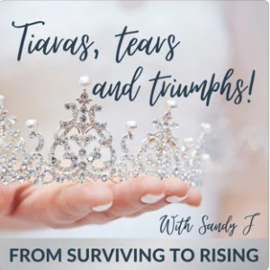 TIARAS TEARS AND TRIUMPHS Podcast Interview