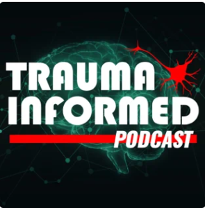 Trauma Informed Podcast